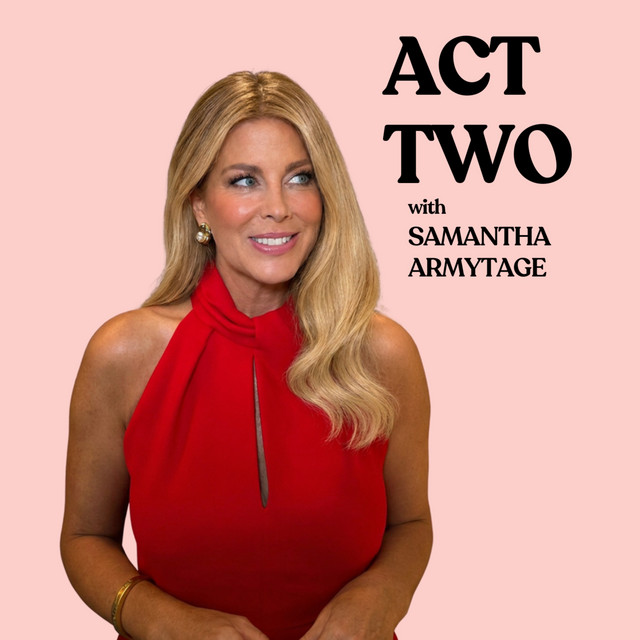 Act Two with Samantha Armytage podcast cover art