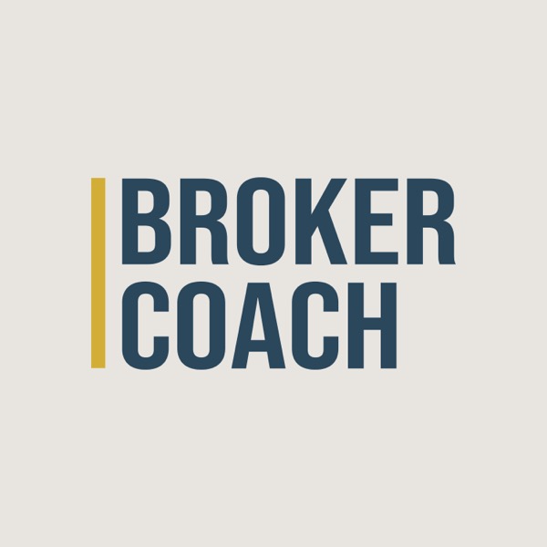 BROKER COACH Podcast podcast cover art