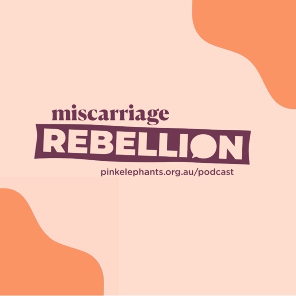 The Miscarriage Rebellion podcast cover art